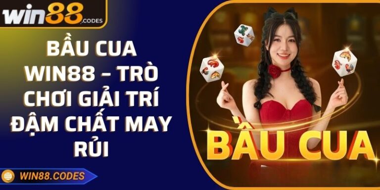 Bầu Cua Win88 – Trò Chơi Giải Trí Đậm Chất May Rủi 4 Bầu Cua Win88 – Trò Chơi Giải Trí Đậm Chất May Rủi