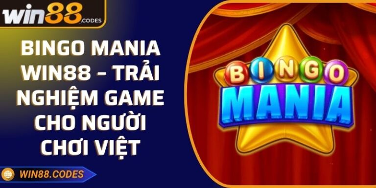 Bingo Mania Win88 – Trải Nghiệm Game Cho Người Chơi Việt 5 Bingo Mania Win88 – Trải Nghiệm Game Cho Người Chơi Việt