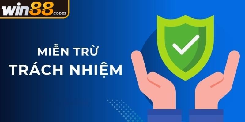 Miễn Trừ Trách Nhiệm 2 Tính pháp lý của Win88